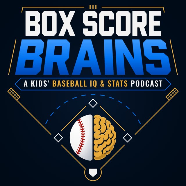 Box Score Brains cover art: a kids' baseball IQ and stats podcast